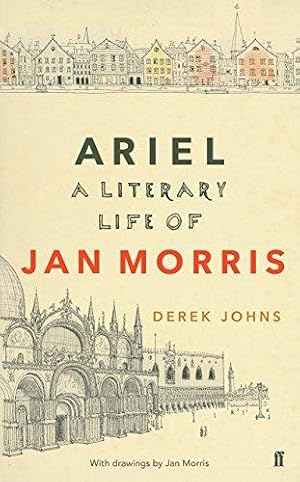 Immagine del venditore per Ariel: A Literary Life of Jan Morris venduto da WeBuyBooks