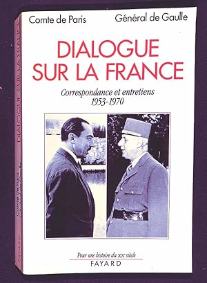 Dialogue sur la France : correspondance et entretiens, 1953-1970