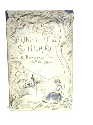 Imagen del vendedor de Springtime at St Hilaire a la venta por World of Rare Books