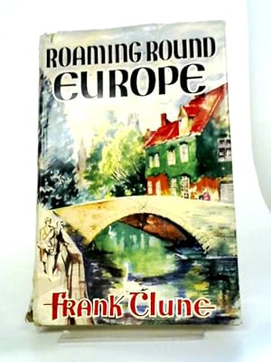 Imagen del vendedor de Roaming Around Europe a la venta por World of Rare Books