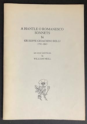 A HANTLE O ROMANESCO SONNETS. set ower intil Scots bi William Neil. First Printing, Signed