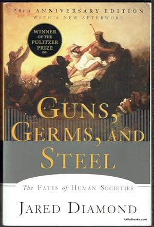 Bild des Verkufers fr Guns, Germs And Steel: The Fates Of Human Societies. 20th Anniversary Edition zum Verkauf von Hall of Books