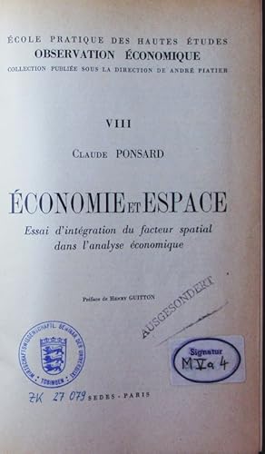 Seller image for Economie et espace. Essai d'intgration du facteur spatial dans l'analyse conomique. for sale by Antiquariat Bookfarm