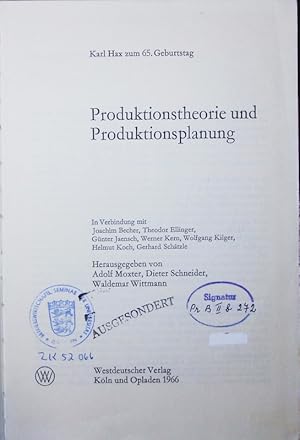 Bild des Verkufers fr Produktionstheorie und Produktionsplanung. Karl Hax zum 65. Geburtstag. zum Verkauf von Antiquariat Bookfarm