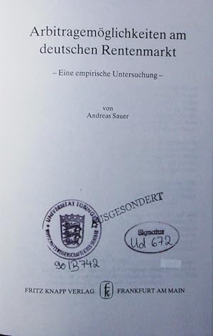 Bild des Verkufers fr Arbitragemglichkeiten am deutschen Rentenmarkt. e. empirische Untersuchung. zum Verkauf von Antiquariat Bookfarm