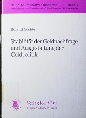 Bild des Verkufers fr Stabilitt der Geldnachfrage und Ausgestaltung der Geldpolitik. zum Verkauf von Antiquariat Bookfarm