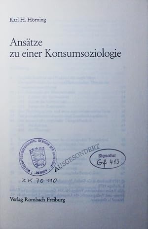 Seller image for Anstze zu einer Konsumsoziologie. for sale by Antiquariat Bookfarm
