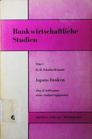 Image du vendeur pour Japans Banken. das Kreditwesen eines Industriegiganten. mis en vente par Antiquariat Bookfarm