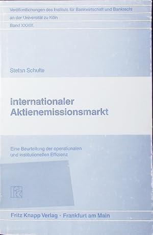 Seller image for Internationaler Aktienemissionsmarkt. eine Beurteilung der operationalen und institutionellen Effizienz. for sale by Antiquariat Bookfarm