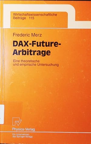 Seller image for DAX-future-Arbitrage. eine theoretische und empirische Untersuchung. for sale by Antiquariat Bookfarm