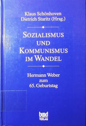 Imagen del vendedor de Sozialismus und Kommunismus im Wandel. Hermann Weber zum 65. Geburtstag. a la venta por Antiquariat Bookfarm