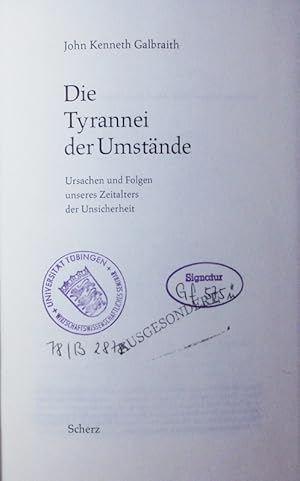 Bild des Verkufers fr Die Tyrannei der Umstnde. Ursachen u. Folgen unseres Zeitalters d. Unsicherheit. zum Verkauf von Antiquariat Bookfarm