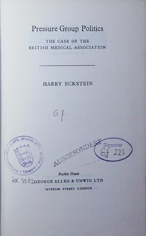 Seller image for Pressure group politics. The case of the british medical association. for sale by Antiquariat Bookfarm