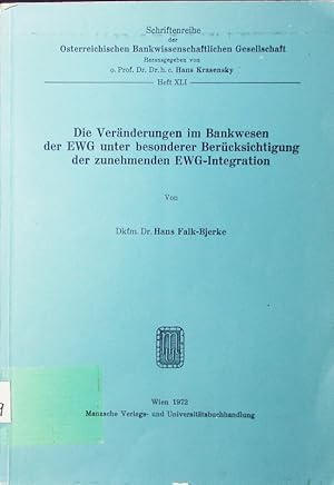 Immagine del venditore per Die Vernderungen im Bankwesen der EWG unter besonderer Bercksichtigung der zunehmenden EWG-Integration. venduto da Antiquariat Bookfarm