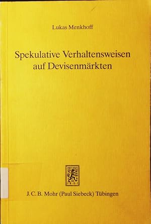 Bild des Verkufers fr Spekulative Verhaltensweisen auf Devisenmrkten. zum Verkauf von Antiquariat Bookfarm