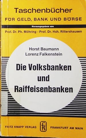 Bild des Verkufers fr Die Volksbanken und Raiffeisenbanken. zum Verkauf von Antiquariat Bookfarm