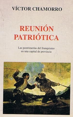 Bild des Verkufers fr REUNIN PATRITICA. Las postrimeras del franquismo en una capital de provincia. zum Verkauf von Librera Torren de Rueda