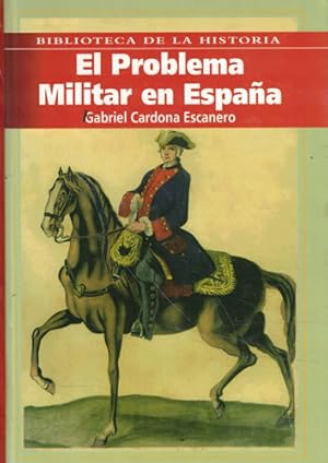 Imagen del vendedor de El problema militar en Espaa a la venta por Librera Cajn Desastre