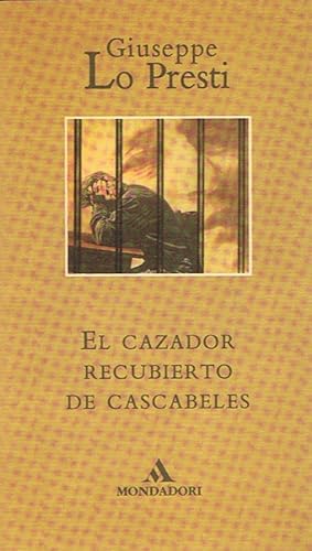 Seller image for EL CAZADOR RECUBIERTO DE CASCABELES for sale by Librera Torren de Rueda