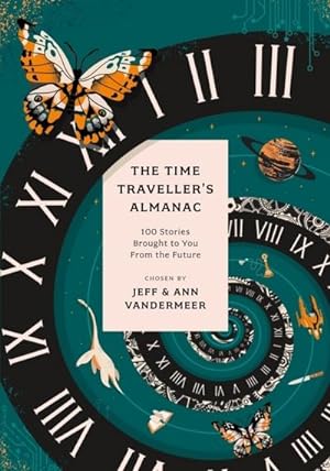 Bild des Verkufers fr The Time Traveller's Almanac : 100 Stories Brought to You From the Future zum Verkauf von AHA-BUCH GmbH