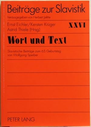 Imagen del vendedor de Wort und Text; slavistische Beitrge zum 65. Geburtstag von Wolfgang Sperber a la venta por Peter-Sodann-Bibliothek eG