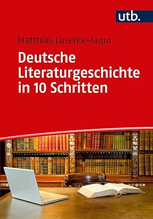 Bild des Verkufers fr Deutsche Literaturgeschichte in 10 Schritten zum Verkauf von moluna