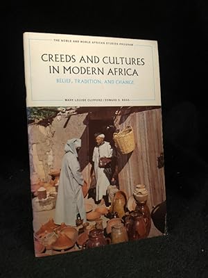 Seller image for Creeds And Cultures In Modern Africa - Belief, Tradition, and Change The Noble and Noble African Studies Program for sale by ANTIQUARIAT Franke BRUDDENBOOKS