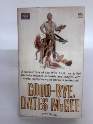 Bild des Verkufers fr Good-Bye, Bates McGee zum Verkauf von World of Rare Books