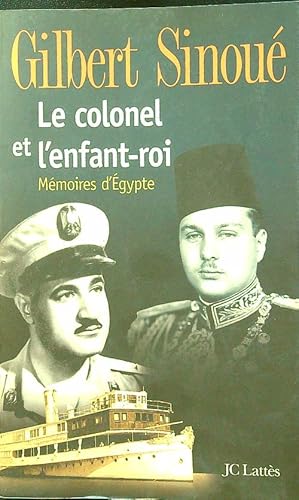 Seller image for Le Colonel et l'Enfant-Roi for sale by Librodifaccia