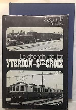 Seller image for Le chemin de fer Yverdon-Sainte-Croix for sale by librairie philippe arnaiz