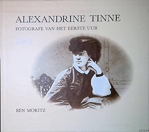 Bild des Verkufers fr Alexandrine Tinne. Fotografe van het eerste uur, 1861 zum Verkauf von Klondyke