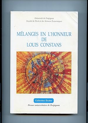 MÉLANGES EN L' HONNEUR DE LOUIS CONSTANS