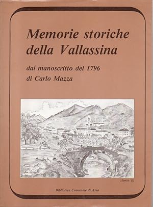 Memorie storiche della Vallassina dal manoscritto del 1796 di Carlo Mazza