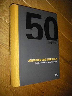 Ansichten und Einsichten. 50 Jahre Institut für Deutsche Sprache