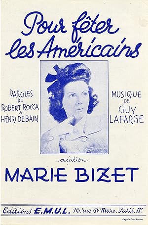 "POUR FÊTER LES AMÉRICAINS" Paroles de Robert ROCCA et Henri DEBAIN / Musique de Guy LAFARGE / Pa...