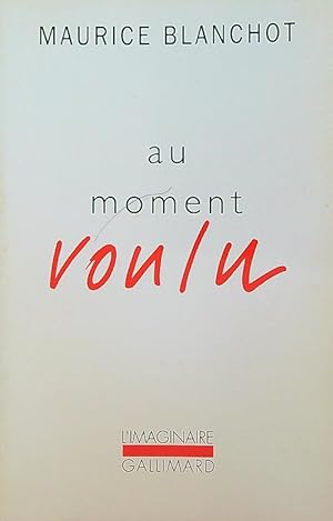 Image du vendeur pour Au moment voulu mis en vente par Librodifaccia