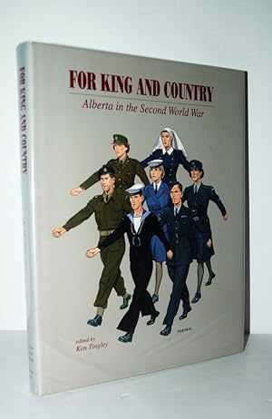 Seller image for For King and Country Alberta in the Second World War for sale by Nugget Box  (PBFA)