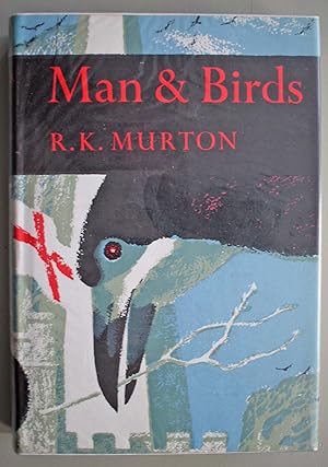 Man & Birds New Naturalist Series no 51. First edition.