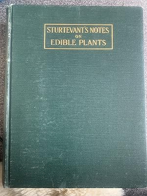 Sturtevant's Notes on Edible Plants Report of the New York Agricultural Experiment Station for th...