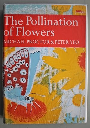 Seller image for The Pollination of Flowers New Naturalist Series no 54. First edition. for sale by Ariadne Books, PBFA