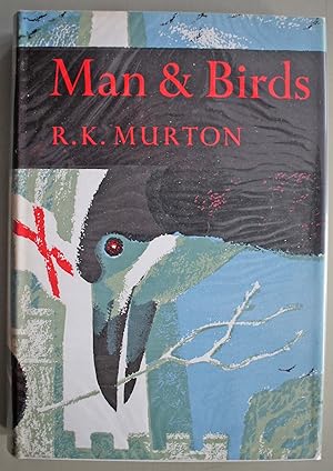 Man & Birds New Naturalist Series no 51. First edition.