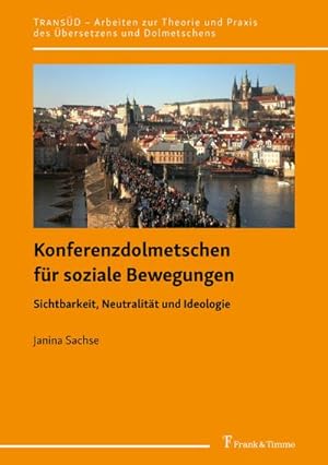 Seller image for Konferenzdolmetschen fr soziale Bewegungen : Sichtbarkeit, Neutralitt und Ideologie for sale by AHA-BUCH GmbH