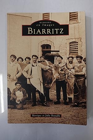 Seller image for Biarritz - Mmoire en images for sale by Librairie du Levant