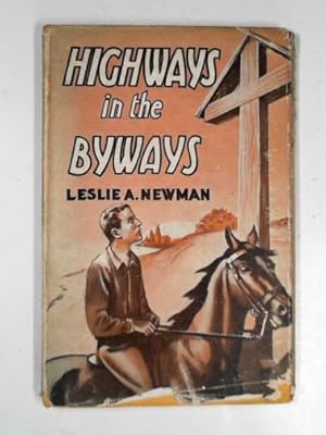 Bild des Verkufers fr Highways in the byways: the story of a pilgrimage in John Wesley's steps zum Verkauf von Cotswold Internet Books