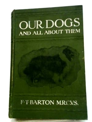 Image du vendeur pour Our Dogs and All About Them. mis en vente par World of Rare Books