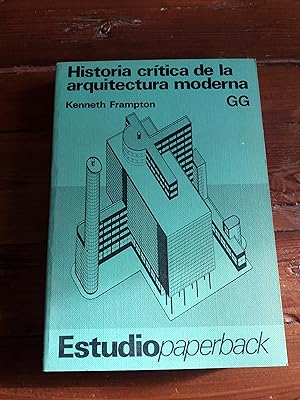 HISTORIA CRITICA DE LA ARQUITECTURA MODERNA