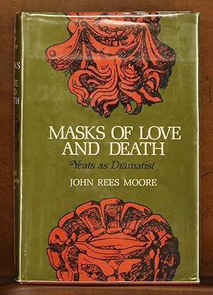 Masks of Love and Death: Yeats as Dramatist