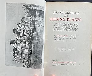 Secret Chambers and Hiding Places; the historic, romantic & legendary stories & traditions about ...