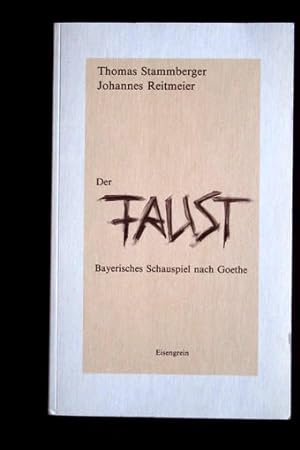 Der Faust. Bayerisches Schauspiel nach Johann Wolfgang Goethe. Illustriert von Alexander Costa.