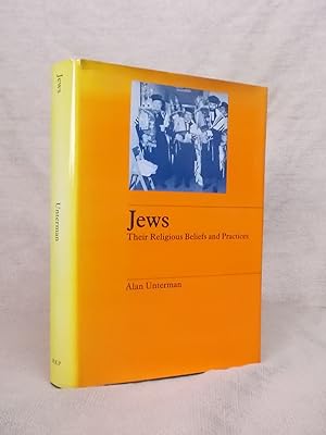 Seller image for JEWS: THEIR RELIGIOUS BELIEFS AND PRACTICES. for sale by Gage Postal Books